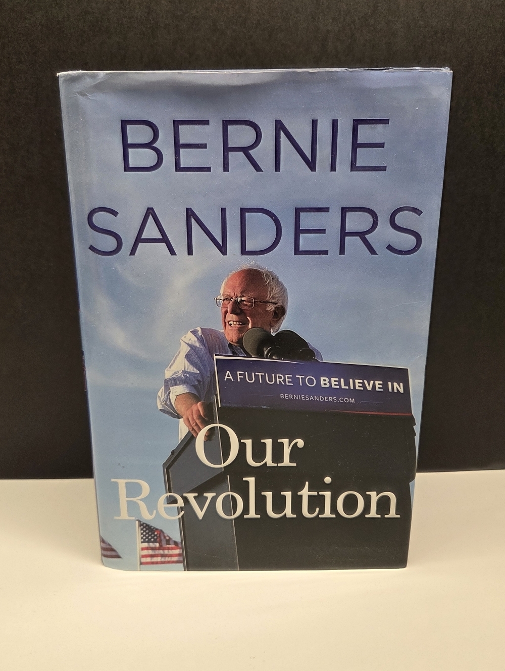 1st Ed 1st Print Bernie Sanders Our Revolution Hardcover W/ Dustjacket 2016